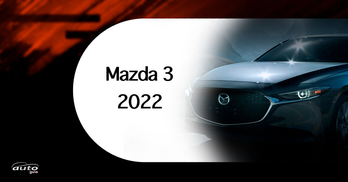 Mazda 3 2022: Autoguia